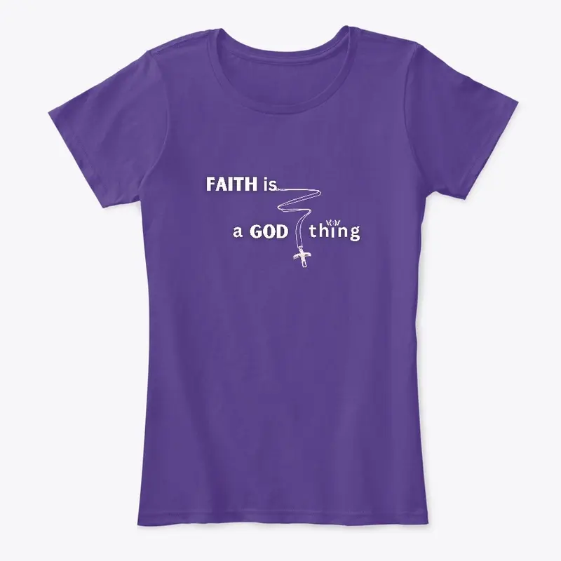 FAITH is a GOD thing