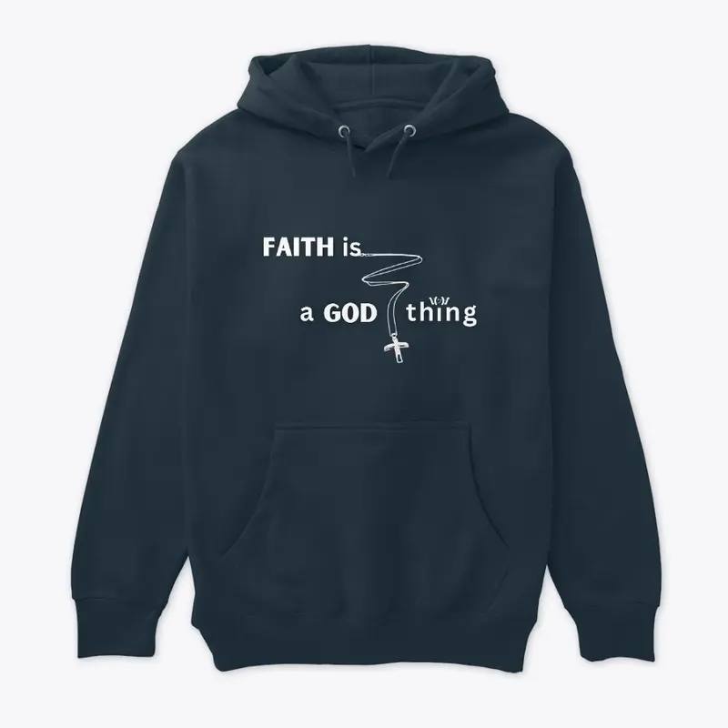 FAITH is a GOD thing